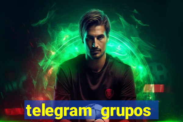 telegram grupos pode tudo